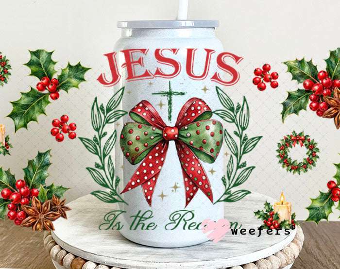 UV DTF Cup Wraps - Jesus is the Reason - Weefers® Exclusive 16oz Glass Can Generic Weefers