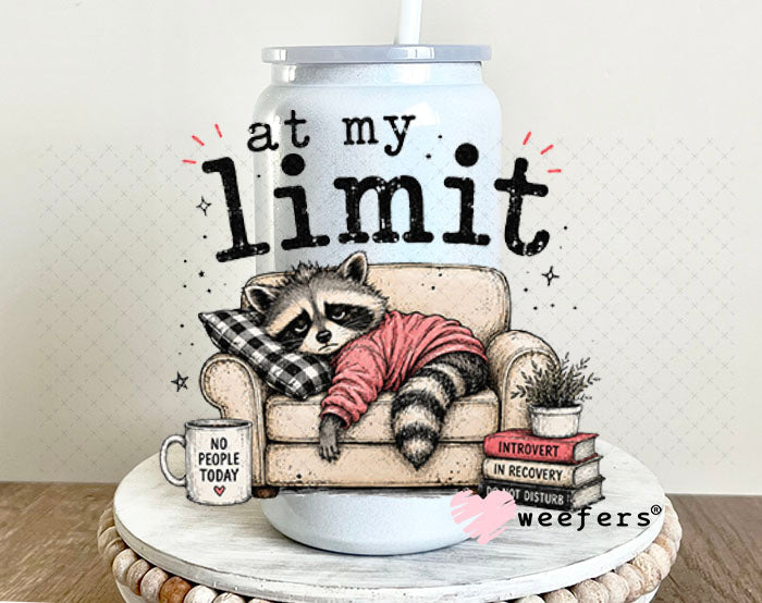 UV DTF Decal - At My Limit 16oz Glass Can Generic Weefers