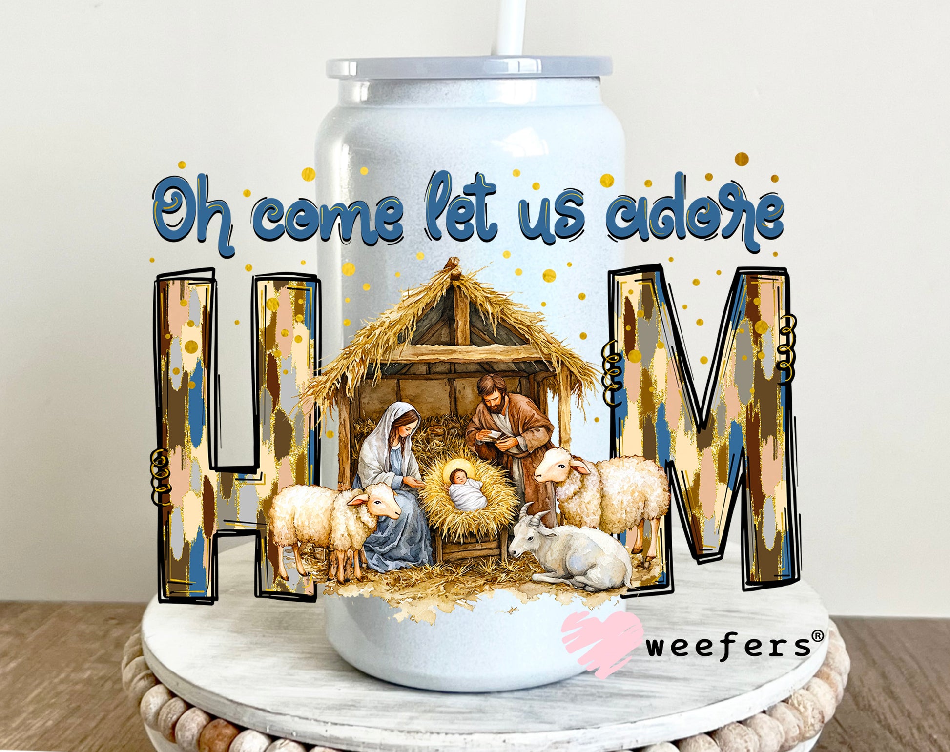 Oh Come Let Us Adore Him Christmas UV DTF 16oz Decal