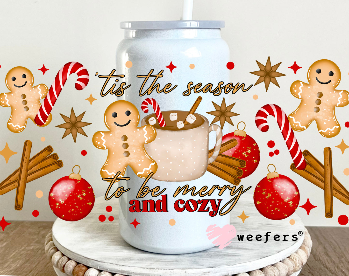 Tis the Season to be Cozy Gingerbread UV DTF 16oz Cup Wrap