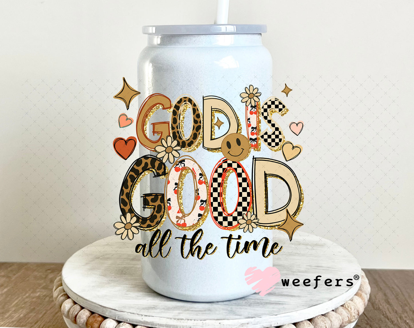 God is Good All The Time Gold and Tan UV DTF Decal 16oz Glass Can Generic Weefers