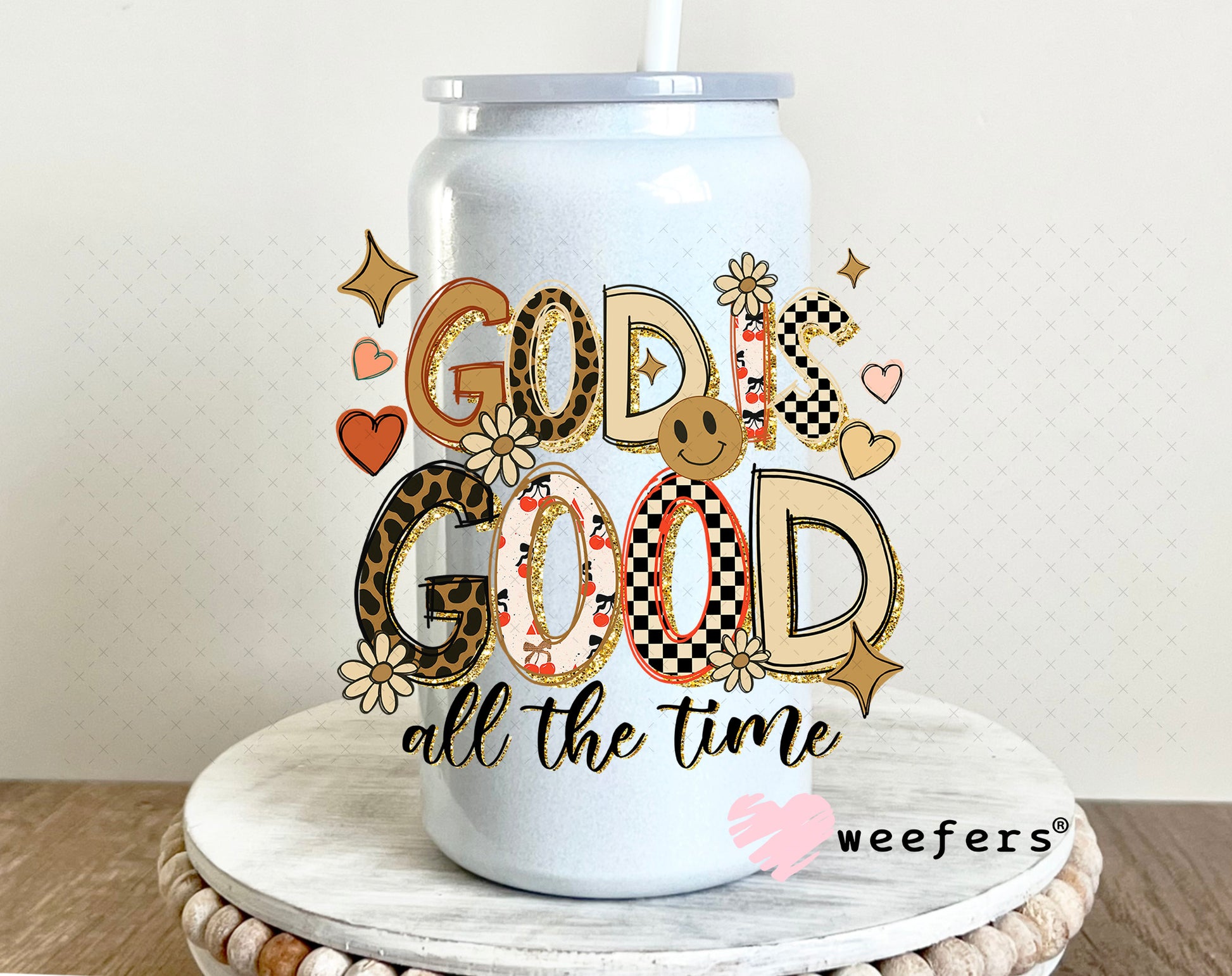 God is Good All The Time Gold and Tan UV DTF Decal 16oz Glass Can Generic Weefers