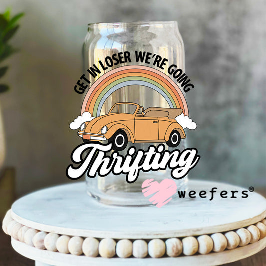 Get In Losers We're Going Thrifting Orange UV DTF Decal 16oz Libbey Glass Original Size Weefers
