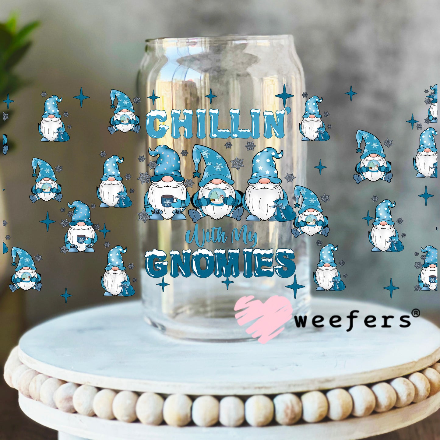 Chillin with my Gnomies UV DTF Cup Wrap 16oz Libbey Glass Original Size Weefers