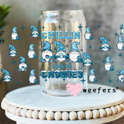Chillin with my Gnomies UV DTF Cup Wrap 16oz Libbey Glass Original Size Weefers