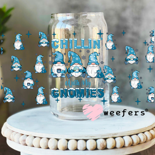 Chillin with my Gnomies UV DTF Cup Wrap 16oz Libbey Glass Original Size Weefers