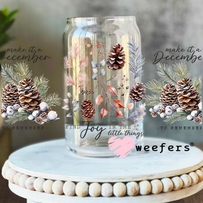 Make it a December to Remember Christmas UV DTF Cup Wrap 16oz Libbey Glass Original Size Weefers