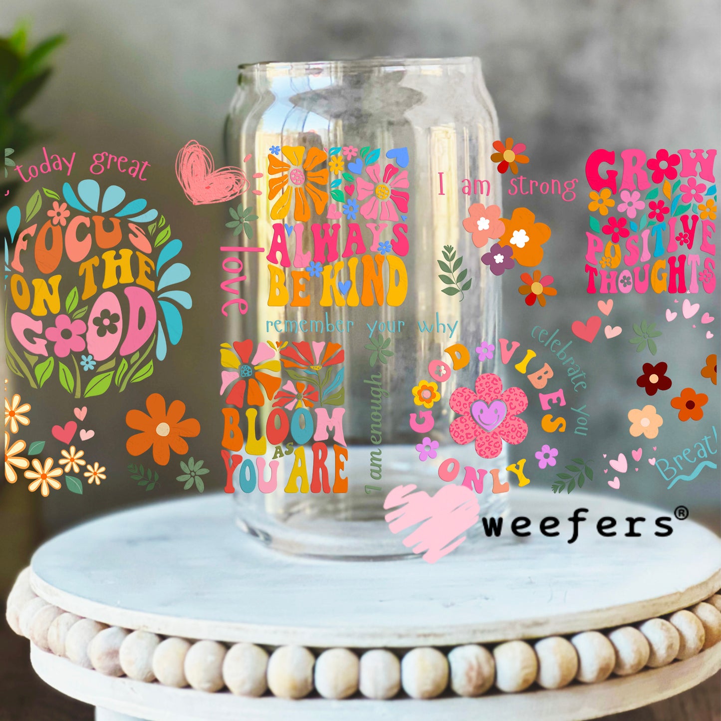 Colorful Focus on the Good UV DTF Cup Wrap 16oz Libbey Glass Original Size Weefers