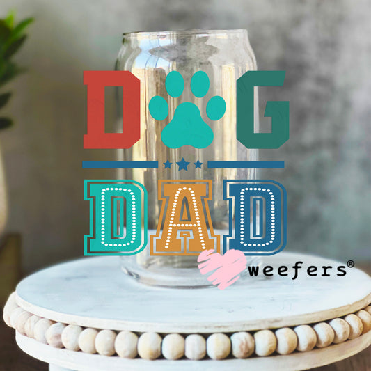Dog Dad UV DTF Decal 16oz Libbey Glass Original Size Weefers