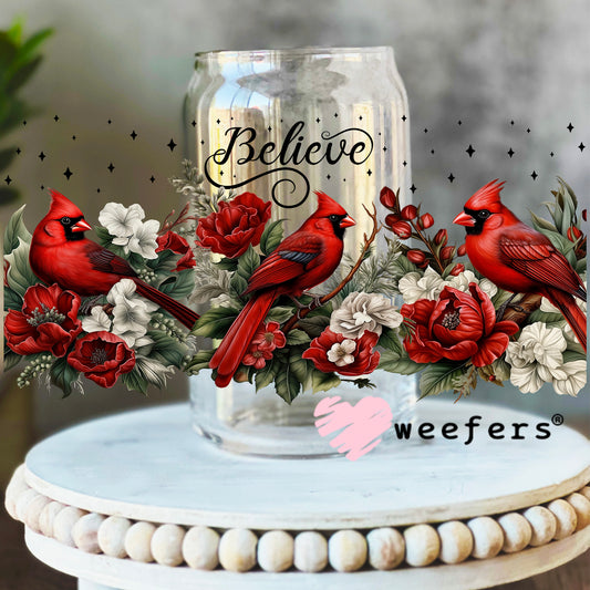 Believe Red Cardinal UV DTF Cup Wrap 16oz Libbey Glass Original Size Weefers