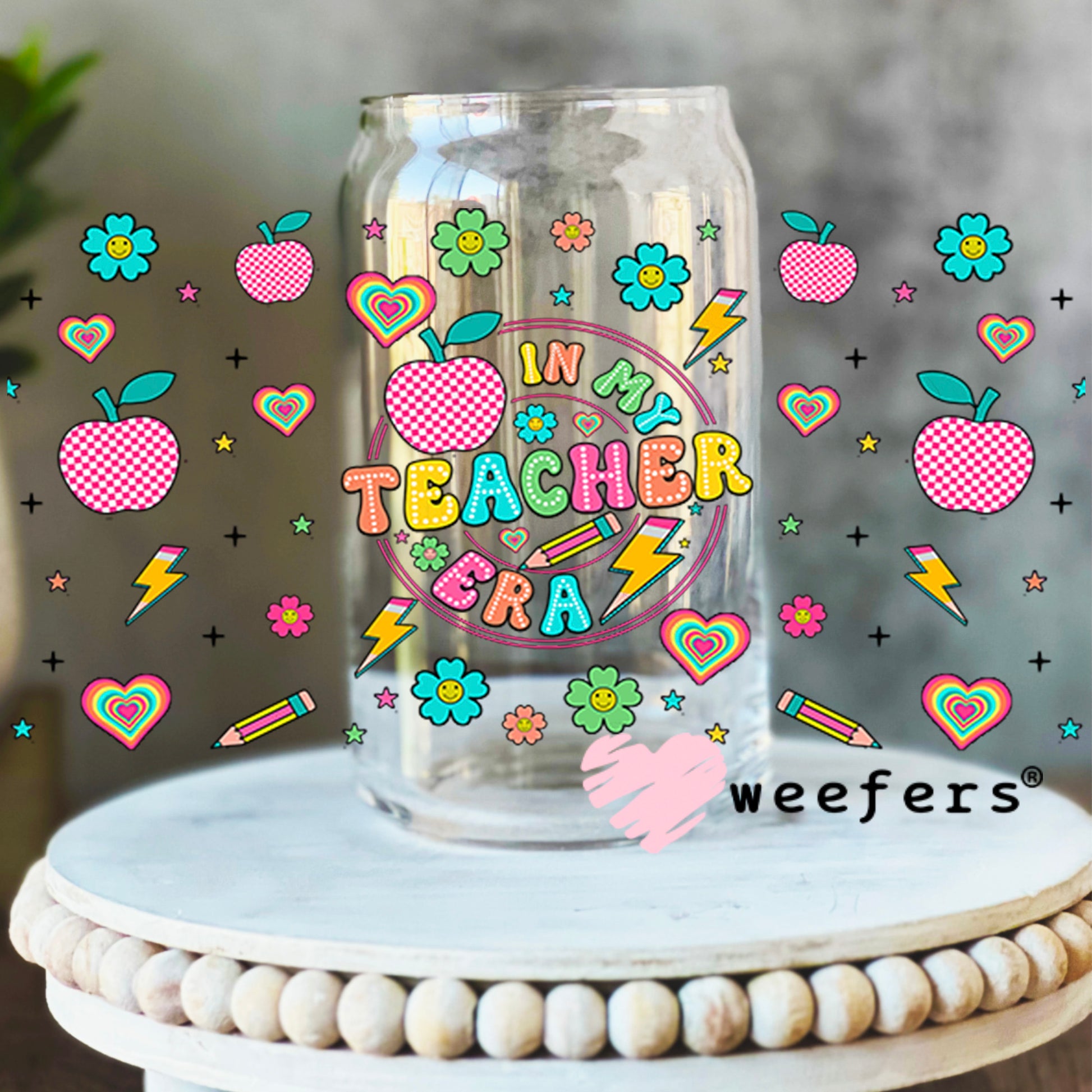 In My Teacher Era Flowers UV DTF Cup Wrap 16oz Libbey Glass Original Size Weefers