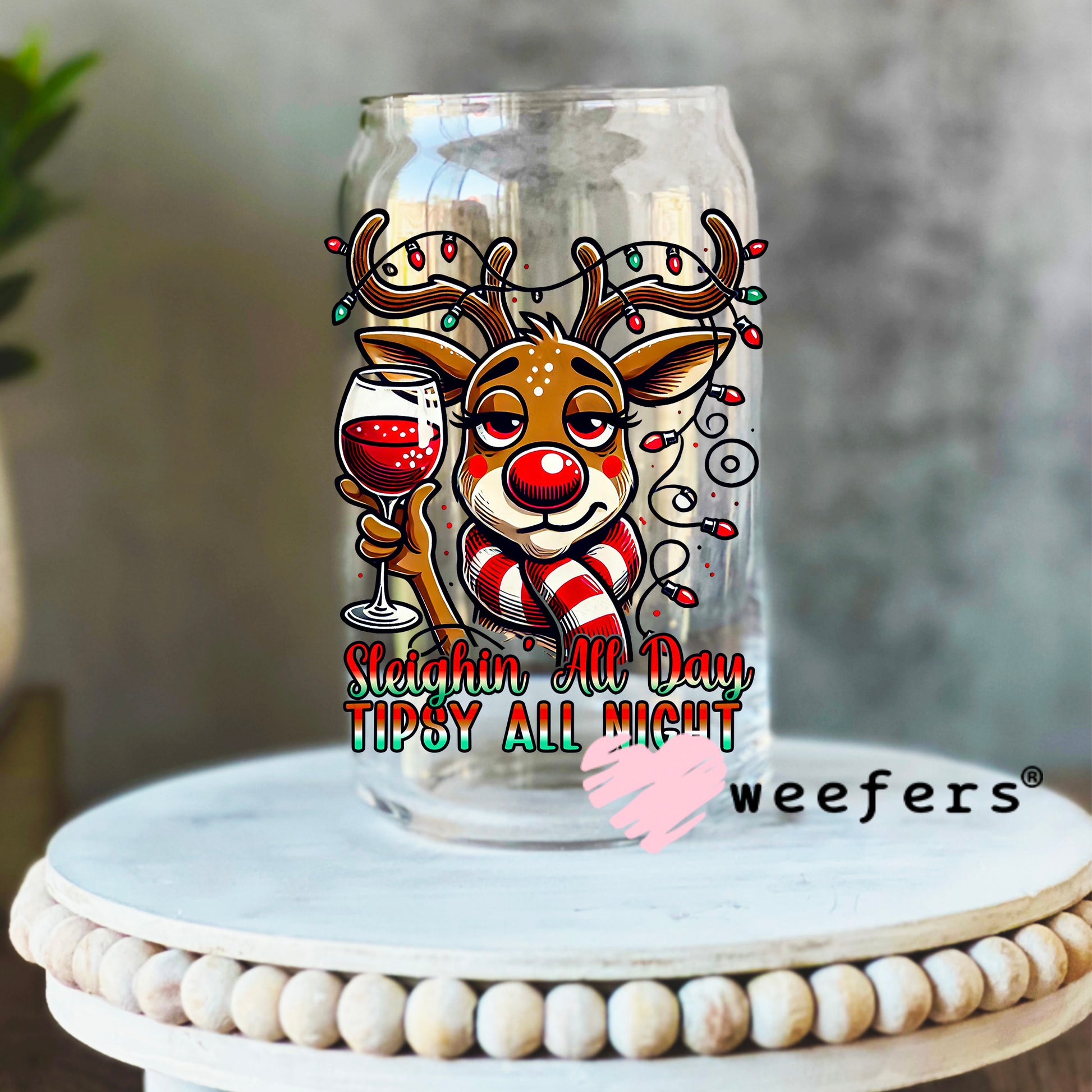 Sleighing All Day Tipsy All Night Christmas UV DTF Decal 16oz Libbey Glass Original Size Weefers