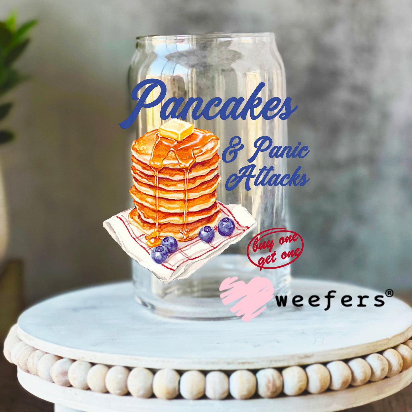 Pancakes and Panic Attacks UV DTF Decal 16oz Libbey Glass Original Size Weefers