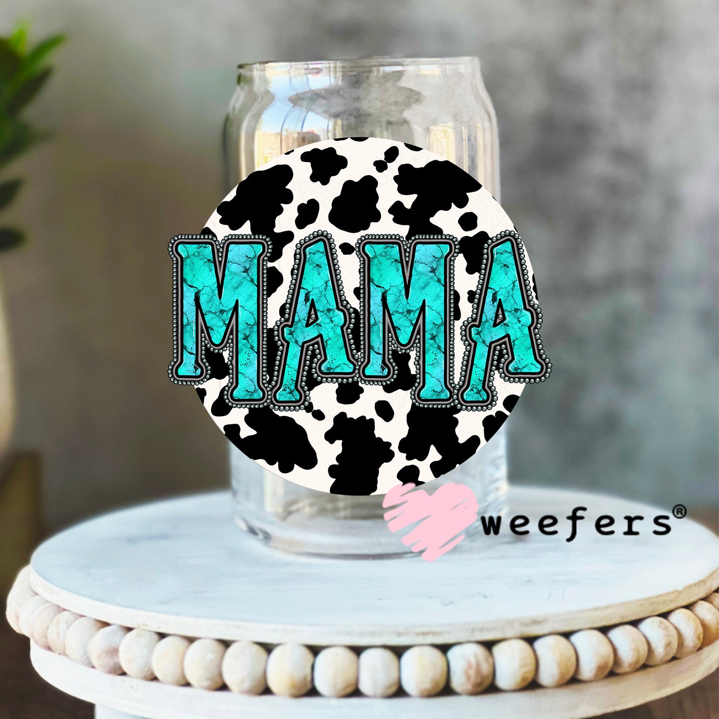 Mama Turquoise Cow Print UV DTF Decal 16oz Libbey Glass Original Size Weefers