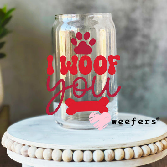 I Woof You Valentine's UV DTF Decal 16oz Libbey Glass Original Size Weefers