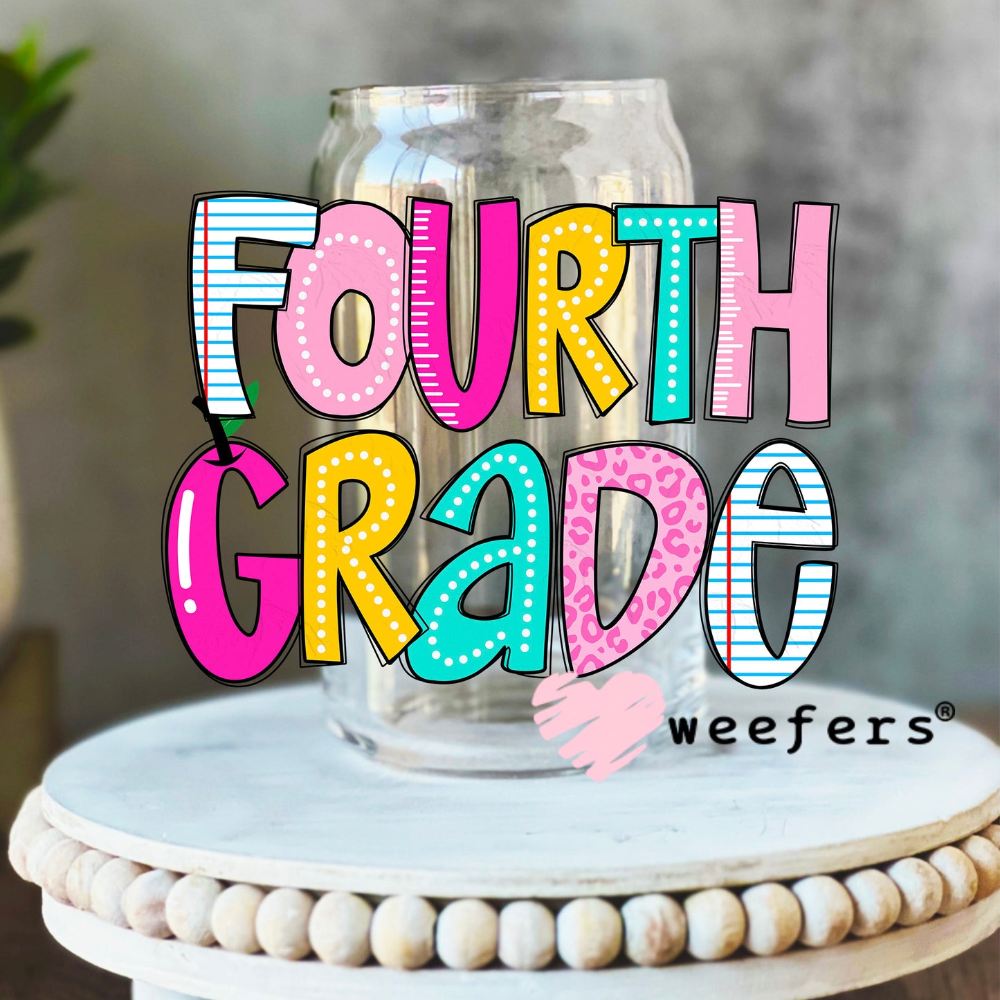 Colorful Fourth Grade UV DTF Decal 16oz Libbey Glass Original Size Weefers