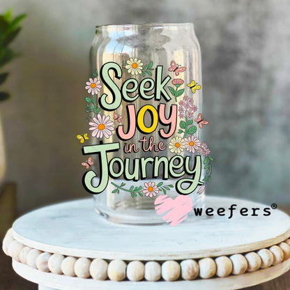 Seek Joy in the Journey UV DTF Decal 16oz Libbey Glass Original Size Weefers