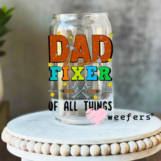 Dad Fixer Of All Things UV DTF Decal 16oz Libbey Glass Original Size Weefers