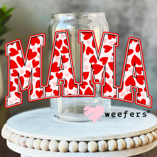 Mama Valentine UV DTF Decal 16oz Libbey Glass Original Size Weefers