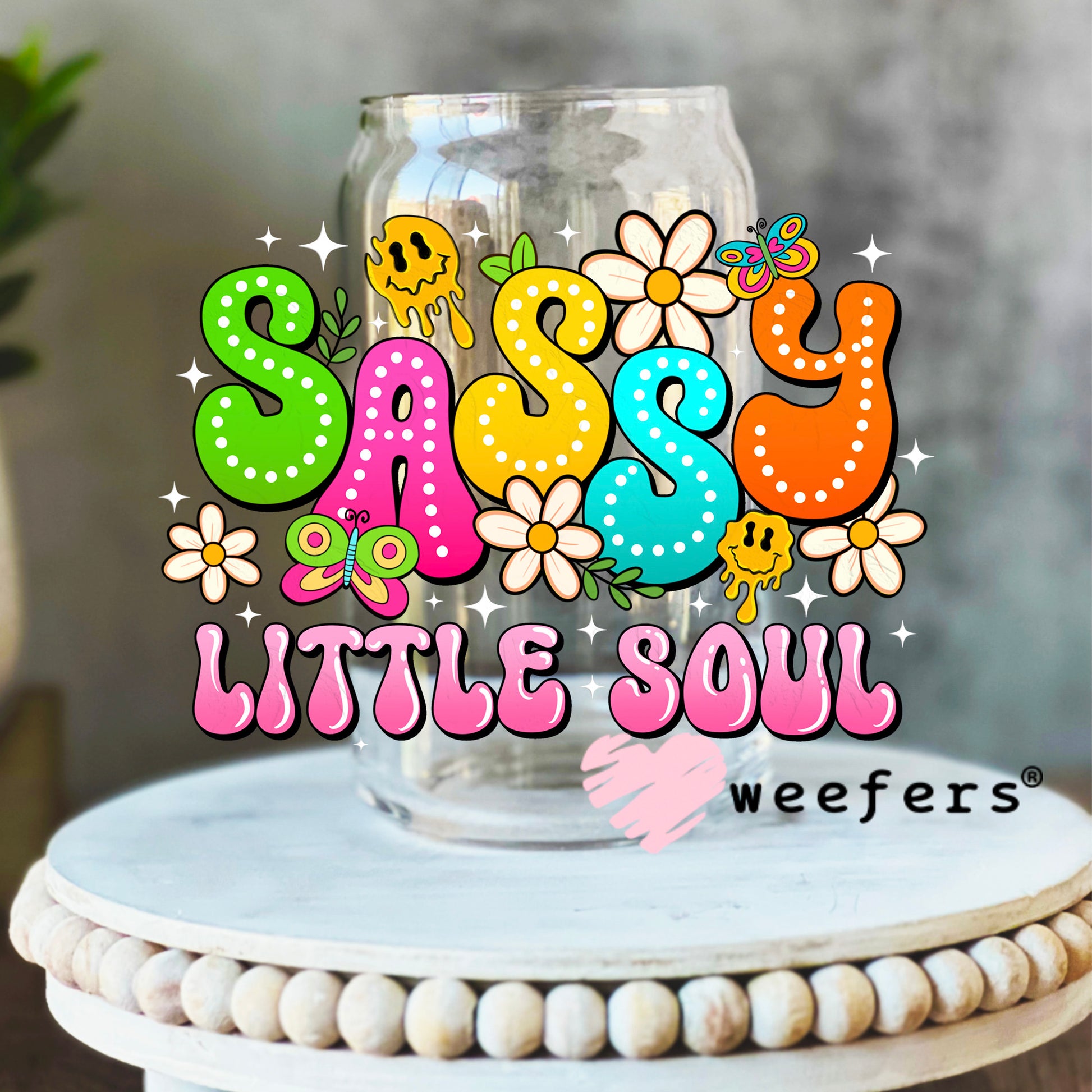 Sassy Little Soul UV DTF Decal 16oz Libbey Glass Original Size Weefers