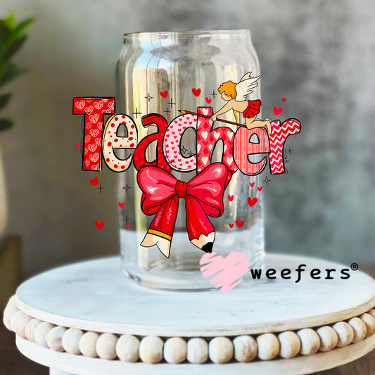 Teacher Valentine UV DTF Decal 16oz Libbey Glass Original Size Weefers