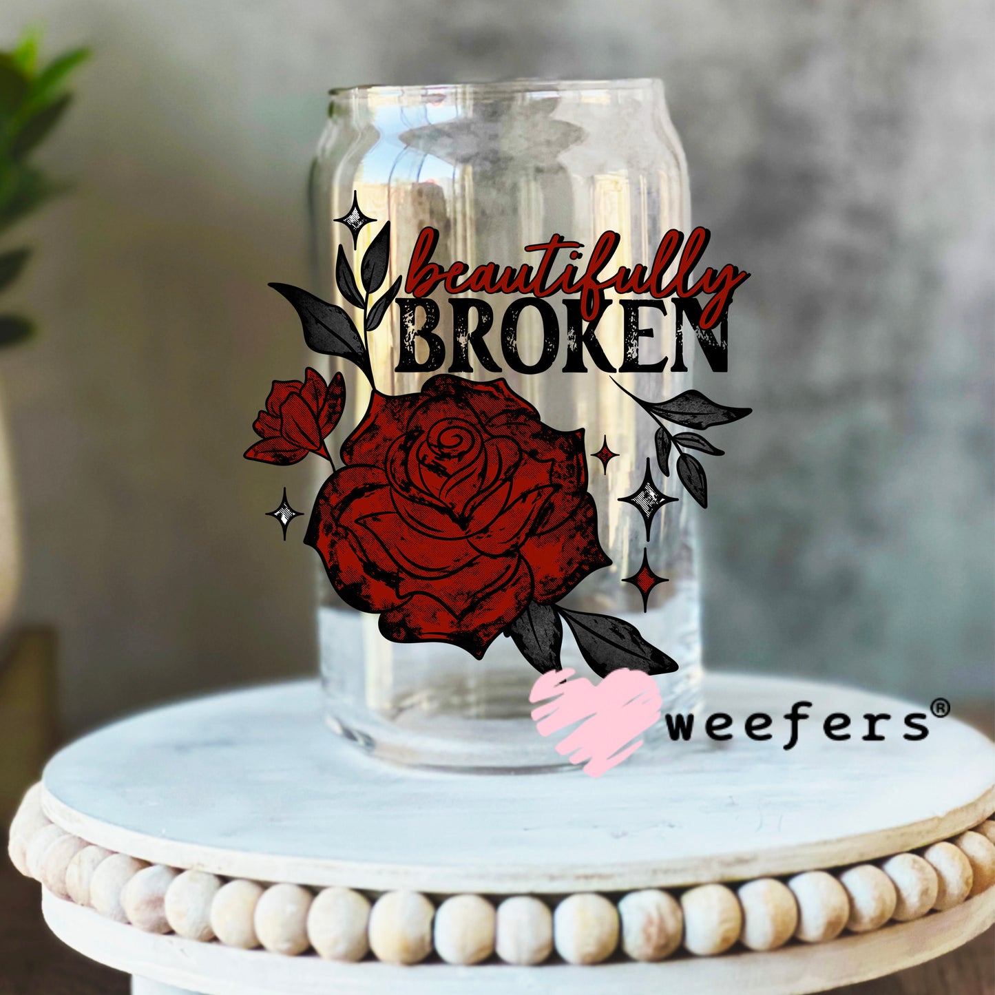Beautifully Broken UV DTF Decal 16oz Libbey Glass Original Size Weefers