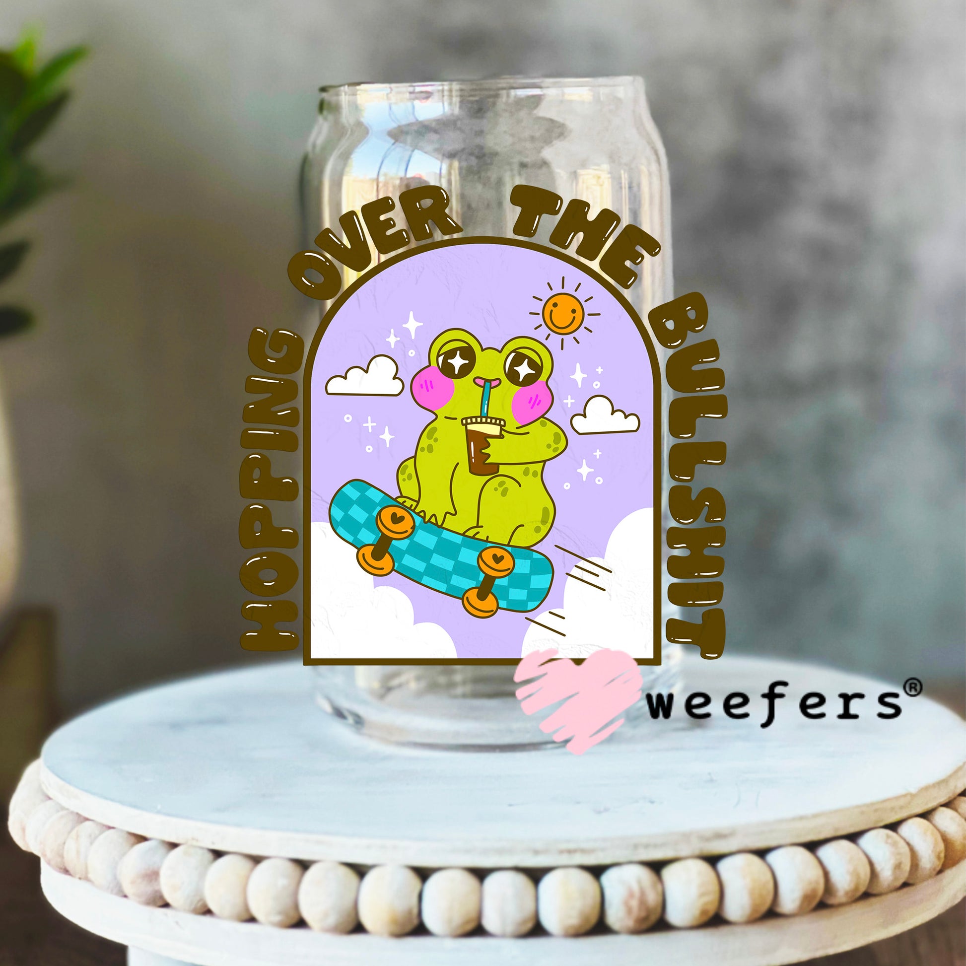 Hopping over the Bullshit UV DTF Decal 16oz Libbey Glass Original Size Weefers