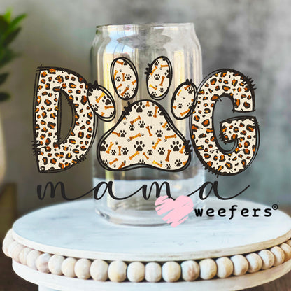 Dog Mama Leopard Print UV DTF Decal 16oz Libbey Glass Original Size Weefers