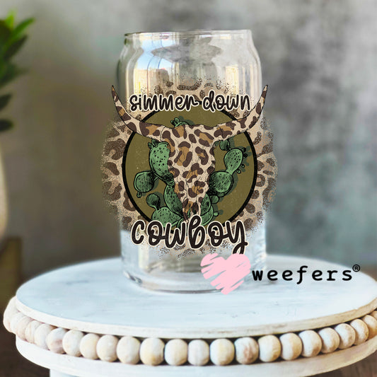 Simmer Down Cowboy Western UV DTF Decal 16oz Libbey Glass Original Size Weefers