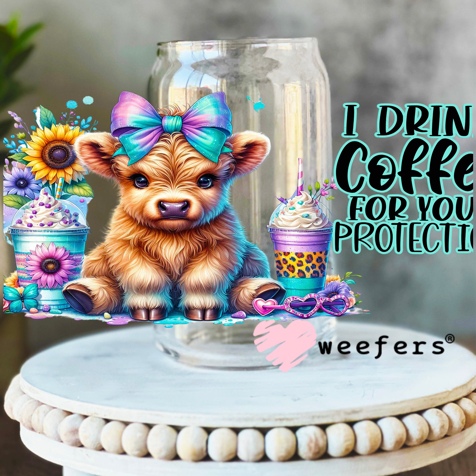 I Drink Coffee for Your Protection Highlander Cows Western UV DTF Cup Wrap 16oz Libbey Glass Original Size Weefers