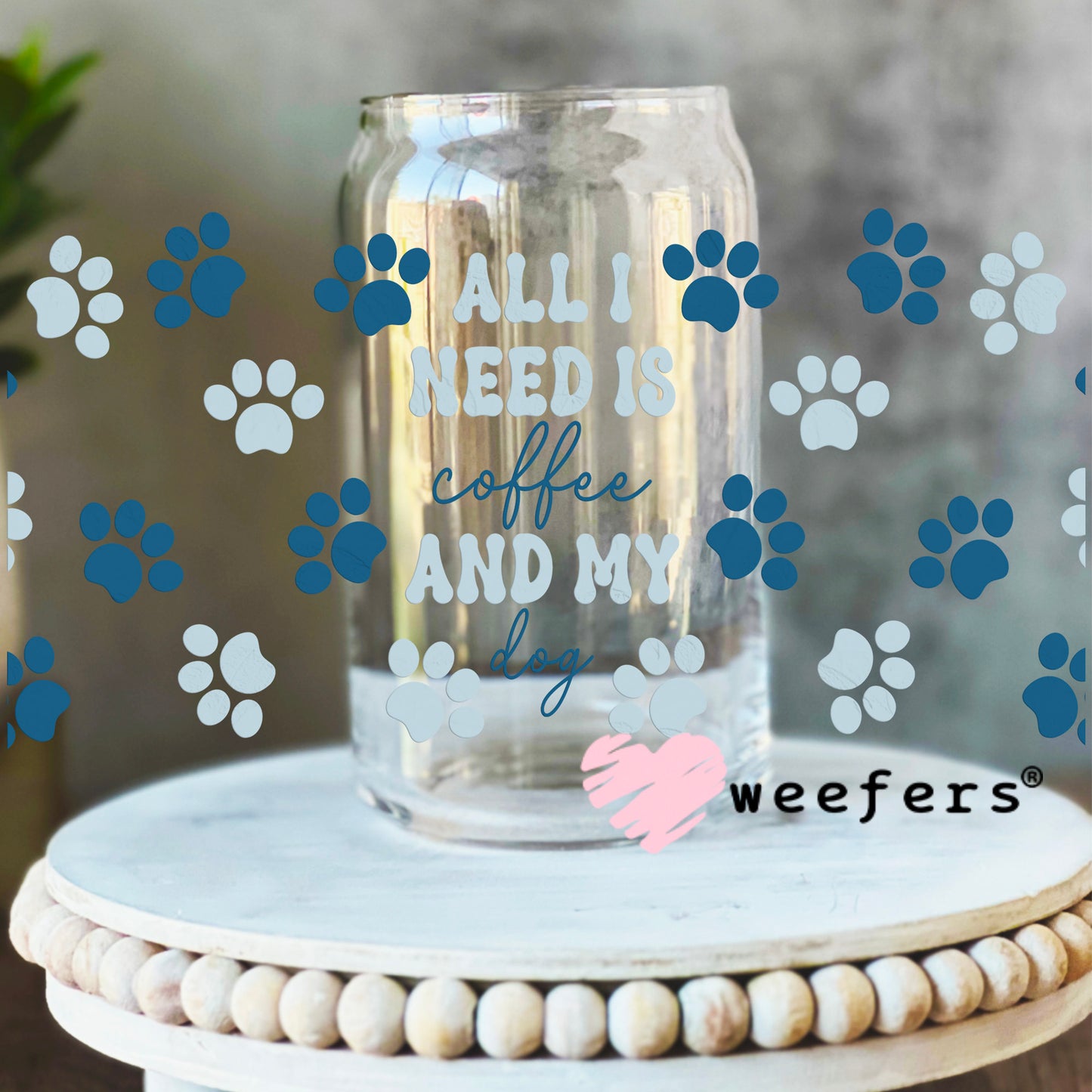 All I Need is Coffee and My Dog Blue Dog Paws UV DTF Cup Wrap 16oz Libbey Glass Original Size Weefers