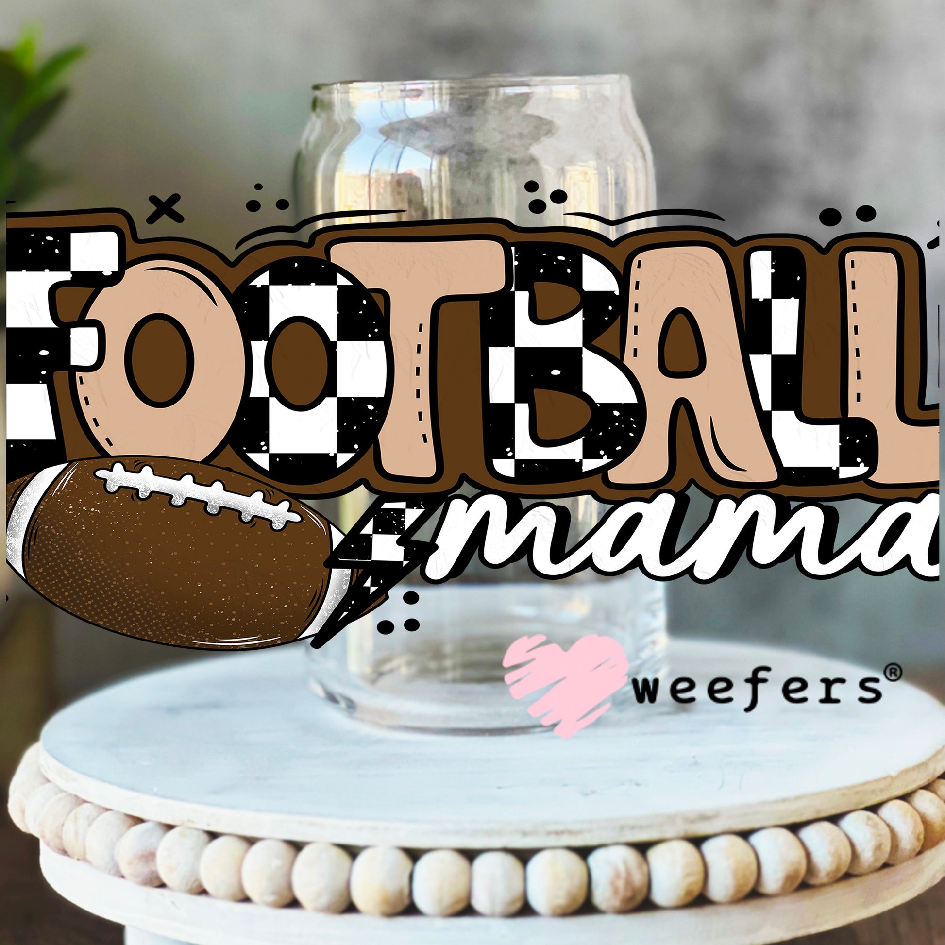 Football Mama UV DTF Cup Wrap 16oz Libbey Glass Original Size Weefers