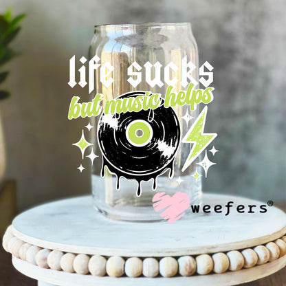Life Sucks But Music Helps White UV DTF Decal 16oz Libbey Glass Original Size Weefers
