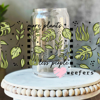 More Plants Less People UV DTF Cup Wrap 16oz Libbey Glass Original Size Weefers