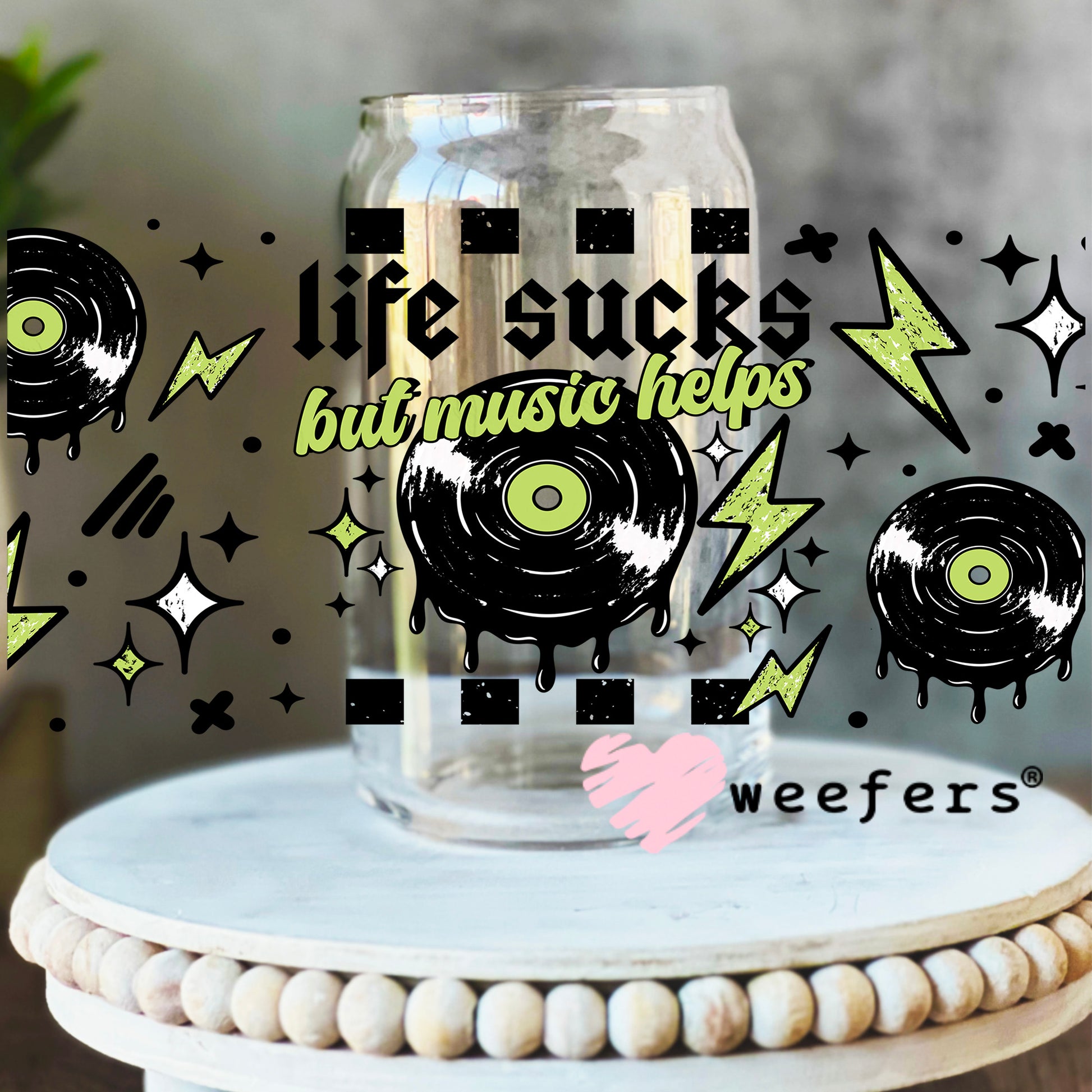 Life Sucks But Music Helps UV DTF Cup Wrap 16oz Libbey Glass Original Size Weefers