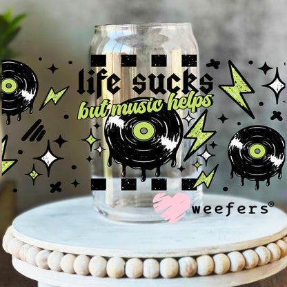 Life Sucks But Music Helps UV DTF Cup Wrap 16oz Libbey Glass Original Size Weefers