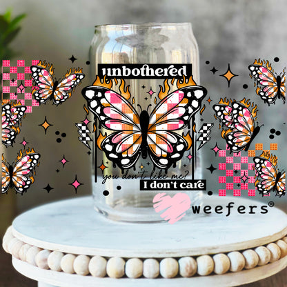Unbothered I don't Care UV DTF Cup Wrap 16oz Libbey Glass Original Size Weefers