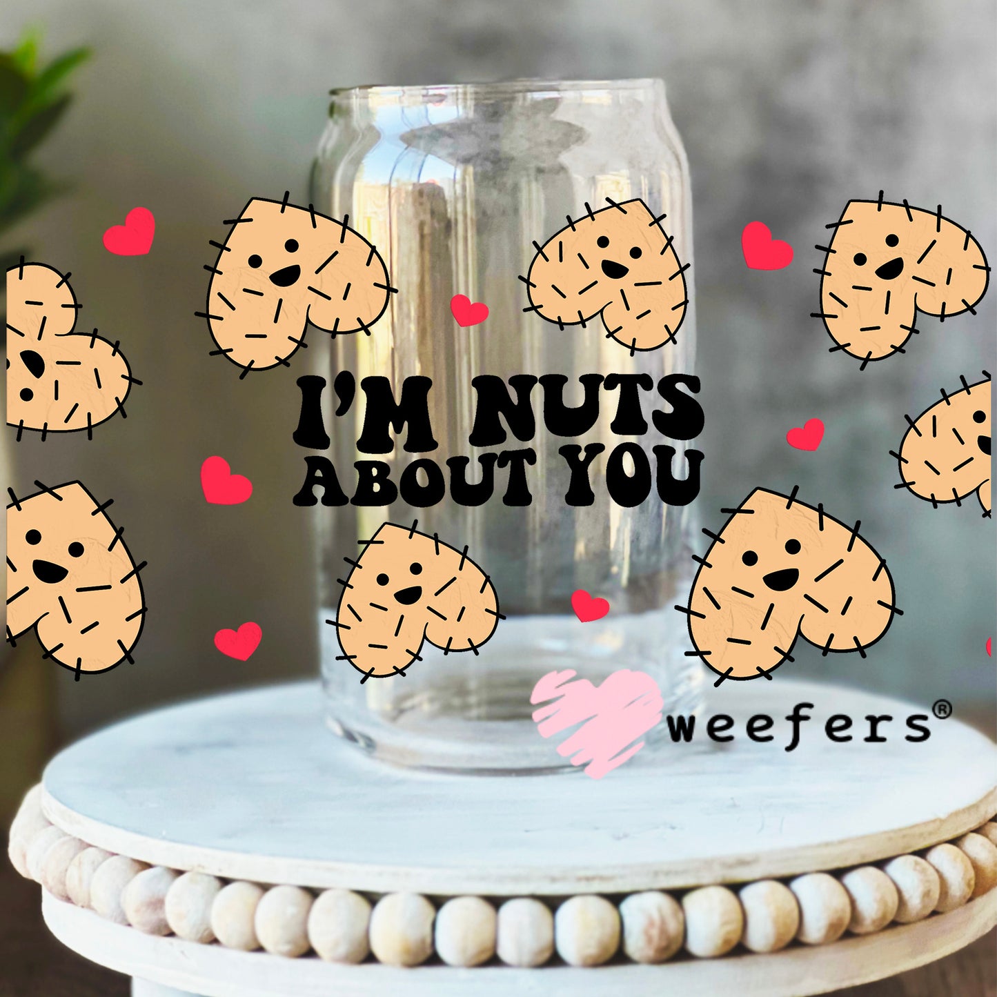 I'm Nuts About You UV DTF Cup Wrap 16oz Libbey Glass Original Size Weefers