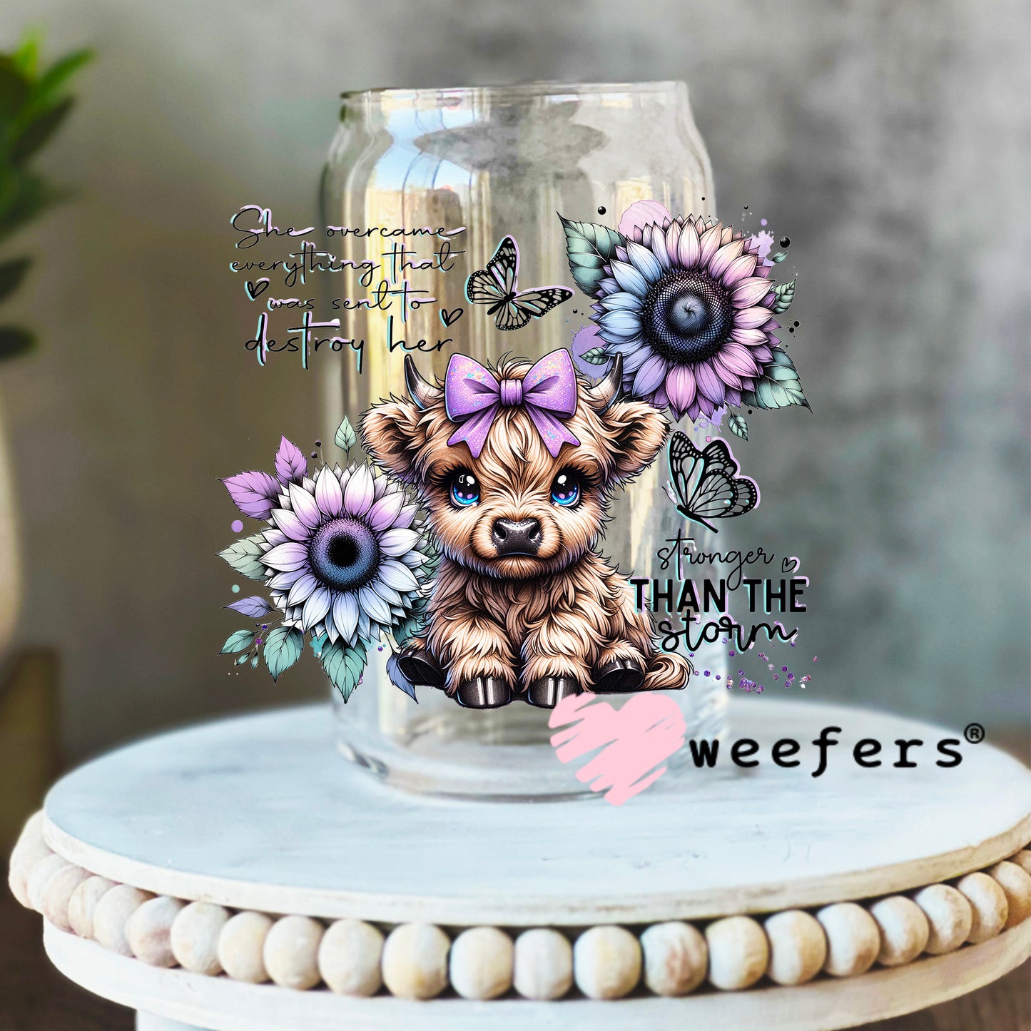 She Overcame Everything Was Sent to Destroy Her Highlander Cow Western UV DTF Decal 16oz Libbey Glass Original Size Weefers
