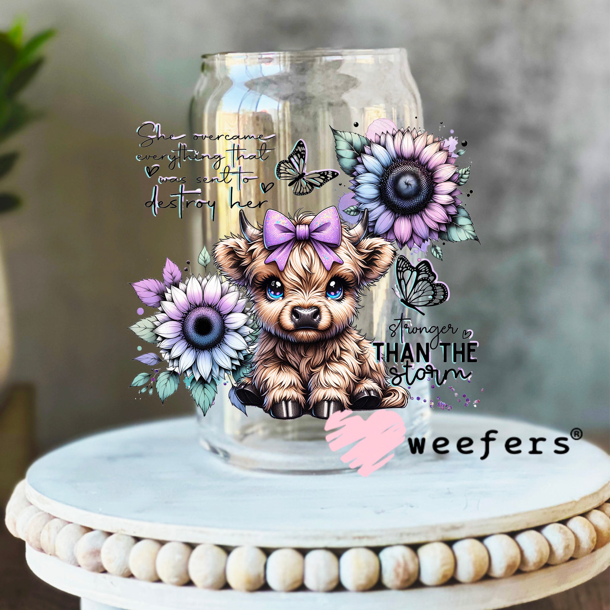She Overcame Everything Was Sent to Destroy Her Highlander Cow Western UV DTF Decal 16oz Libbey Glass Original Size Weefers