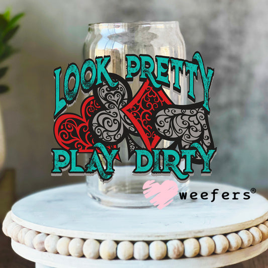 Look Pretty Play Dirty Western UV DTF Decal 16oz Libbey Glass Original Size Weefers