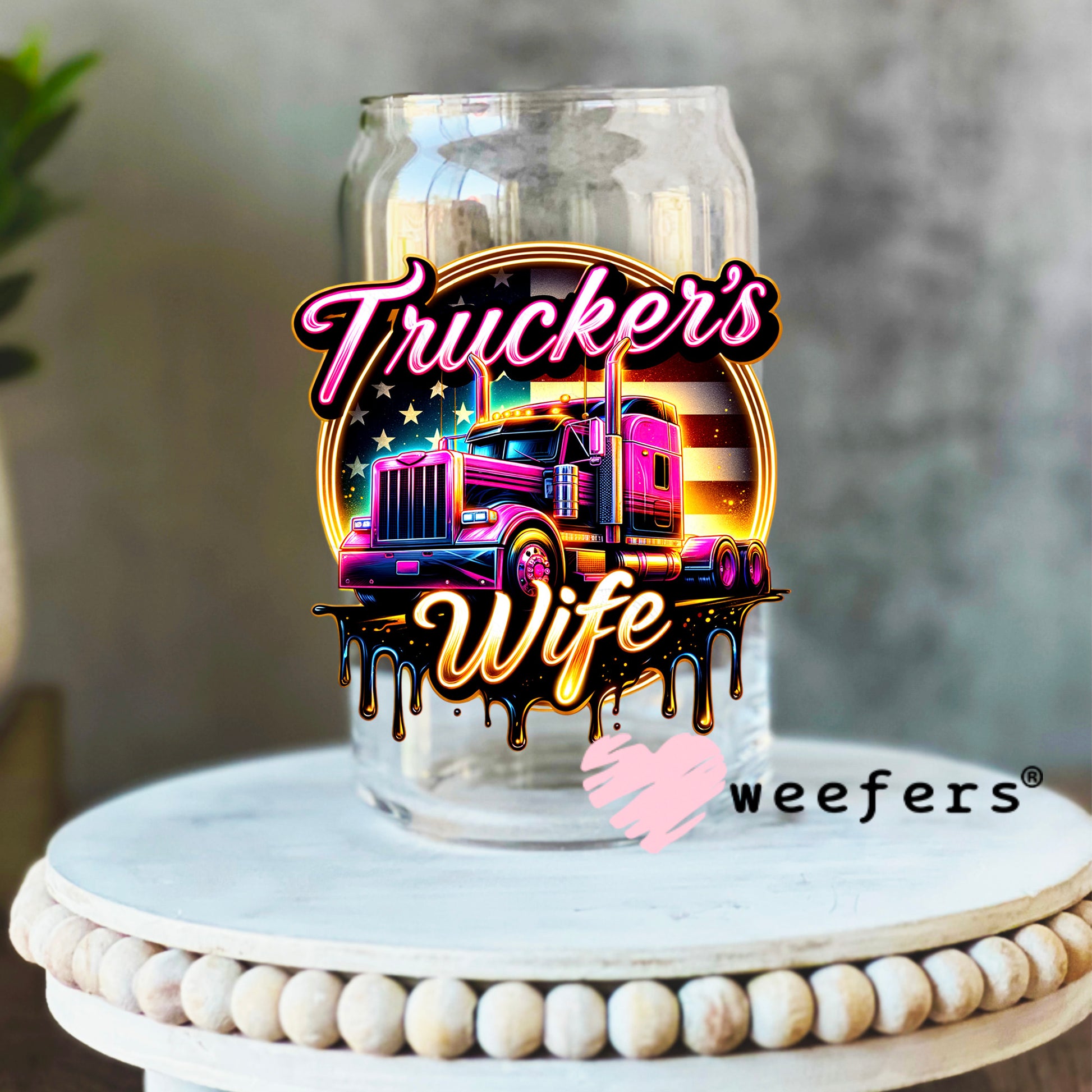 Truckers Wife Colorful Hot Pink Yellow UV DTF Decal 16oz Libbey Glass Original Size Weefers