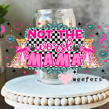 Not the Worst Mama UV DTF Cup Wrap 16oz Libbey Glass Original Size Weefers