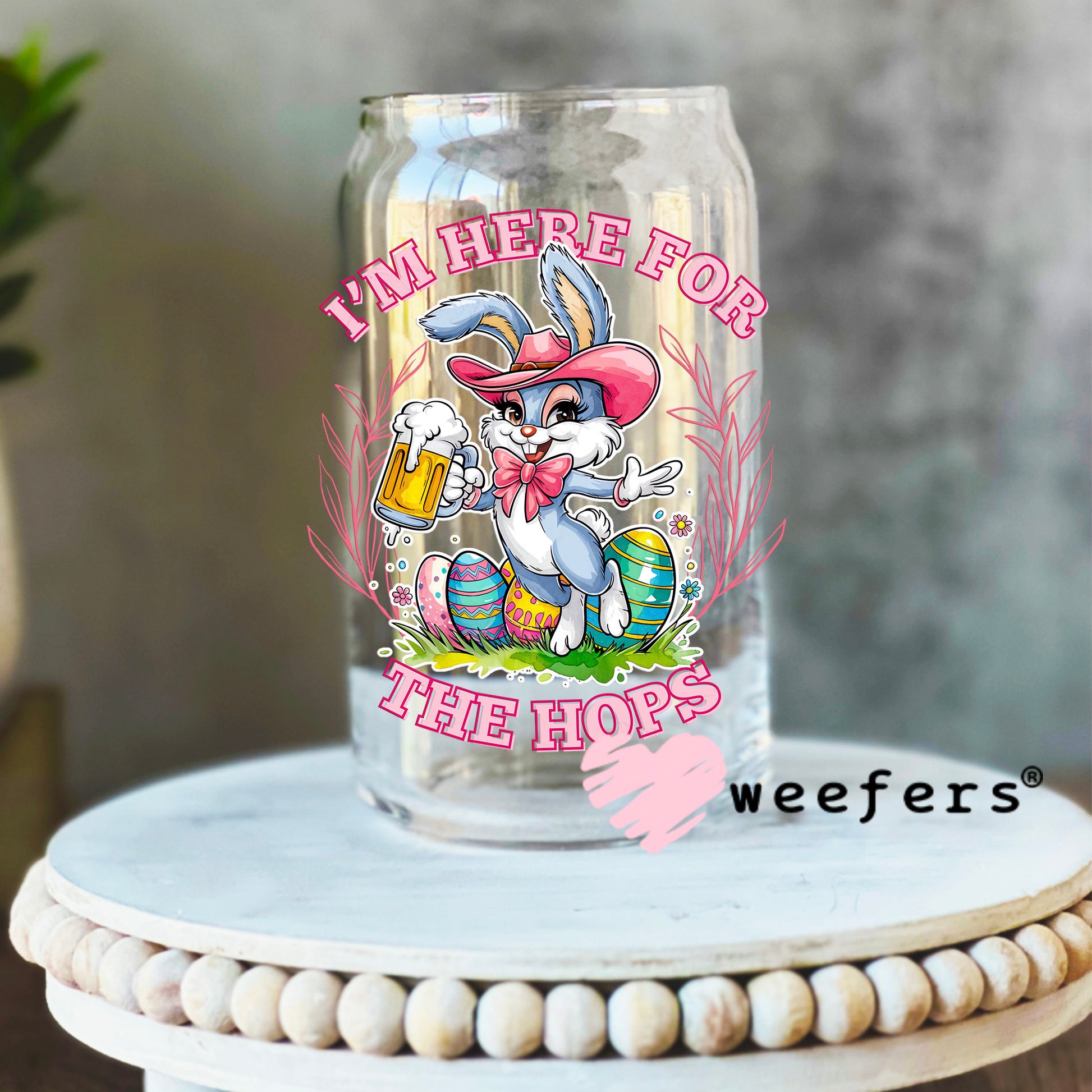 I'm Here for the Hops UV DTF Decal 16oz Libbey Glass Original Size Weefers