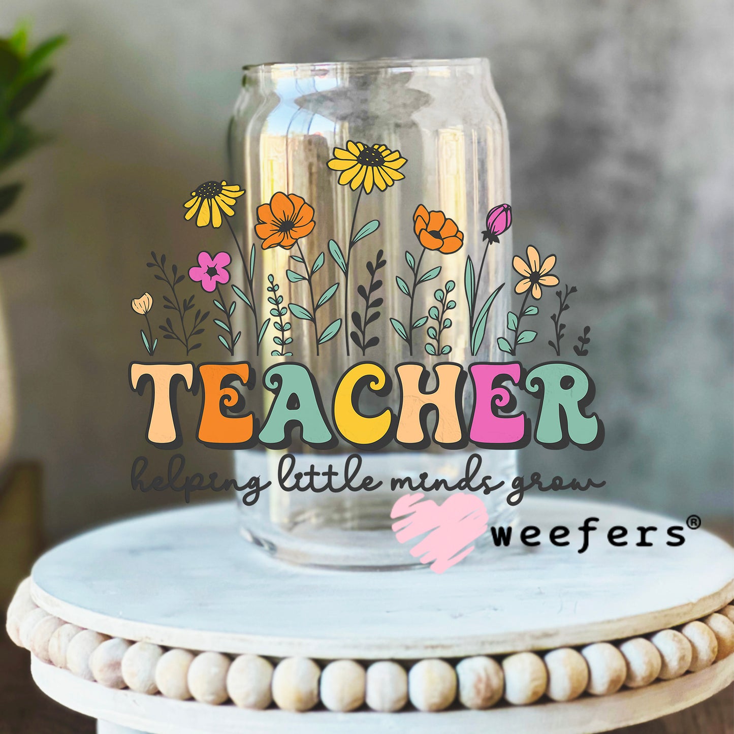 Teachers Wildflowers UV DTF Decal 16oz Libbey Glass Original Size Weefers