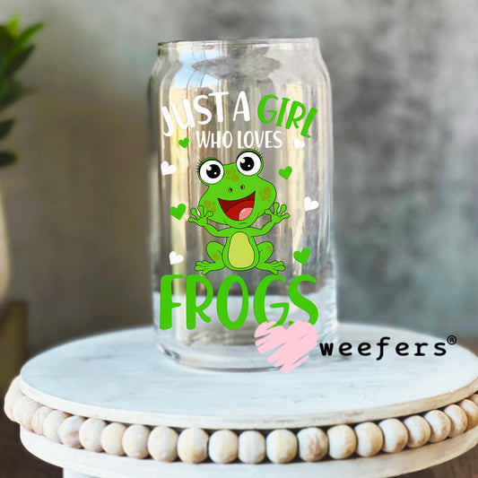 Just a Girl who Loves Frogs UV DTF Decal 16oz Libbey Glass Original Size Weefers