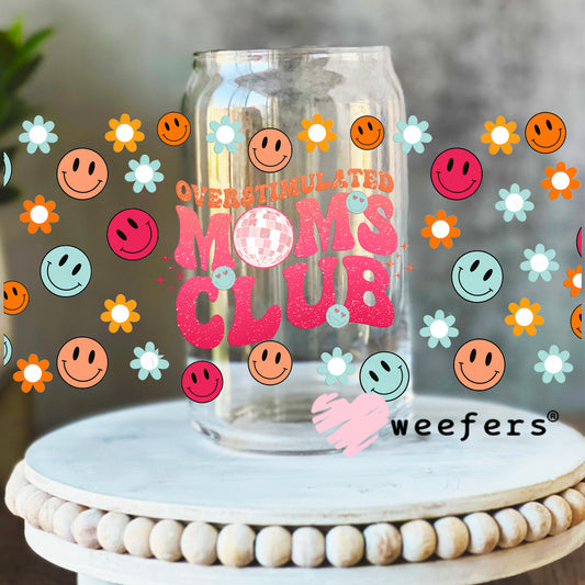 Overstimulated Moms Club UV DTF Cup Wrap 16oz Libbey Glass Original Size Weefers