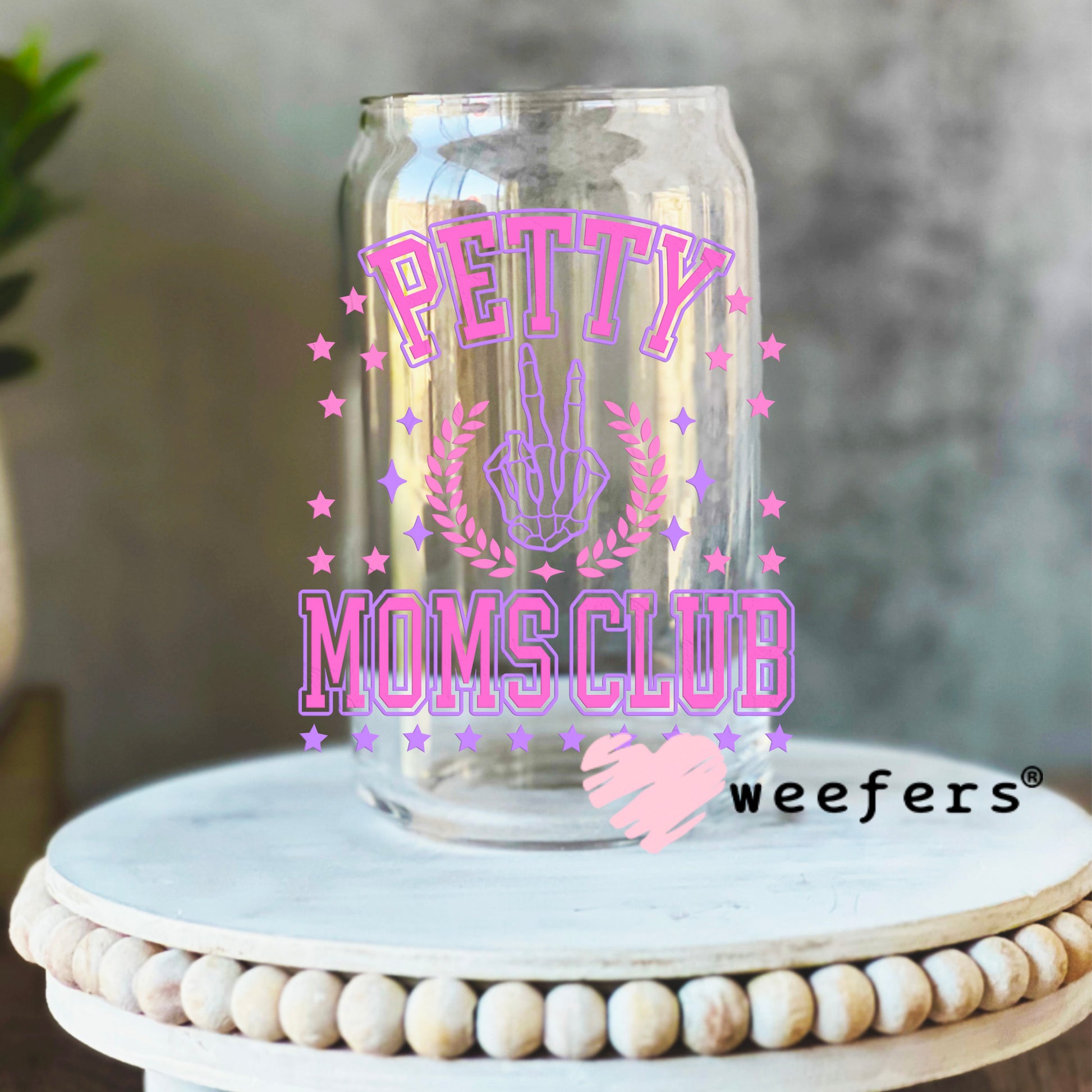 Petty Moms Club Purple UV DTF Decal 16oz Libbey Glass Original Size Weefers