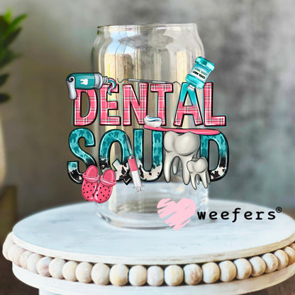 Dental Squad UV DTF Decal 16oz Libbey Glass Original Size Weefers