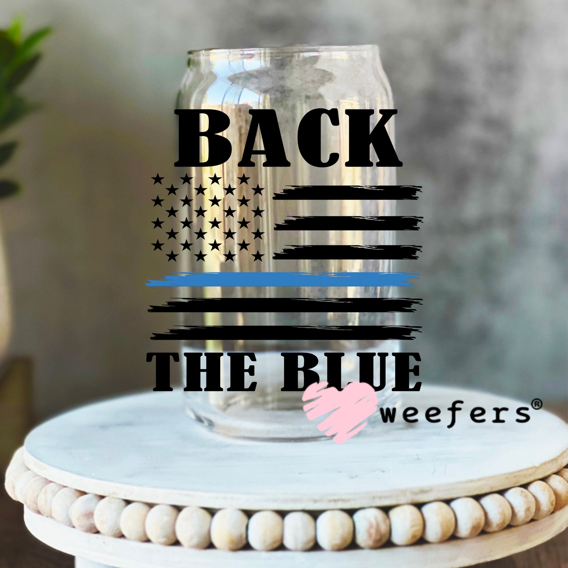 Back the Blue UV DTF Decal 16oz Libbey Glass Original Size Weefers
